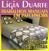Ligia Duarte - Trabalhos em Patchwork - Jarinu SP